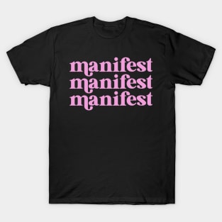 manifest T-Shirt